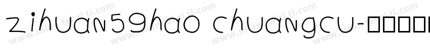zihuan59hao chuangcu字体转换